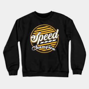 Speed Champion Crewneck Sweatshirt